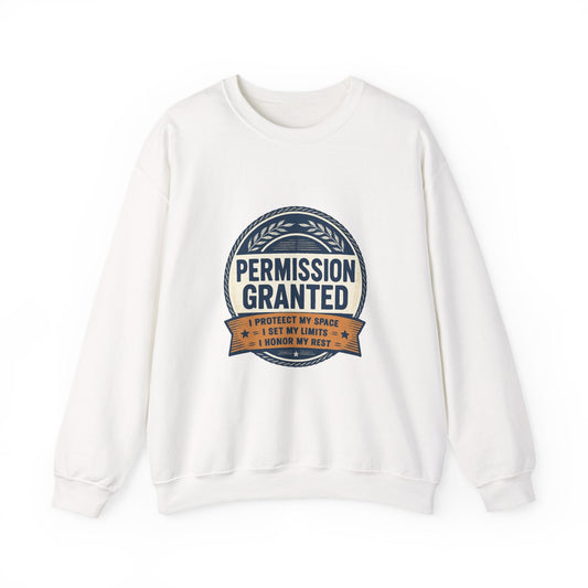 Permission Granted Sweatshirt – Inspirational Self-Care Crewneck Printify