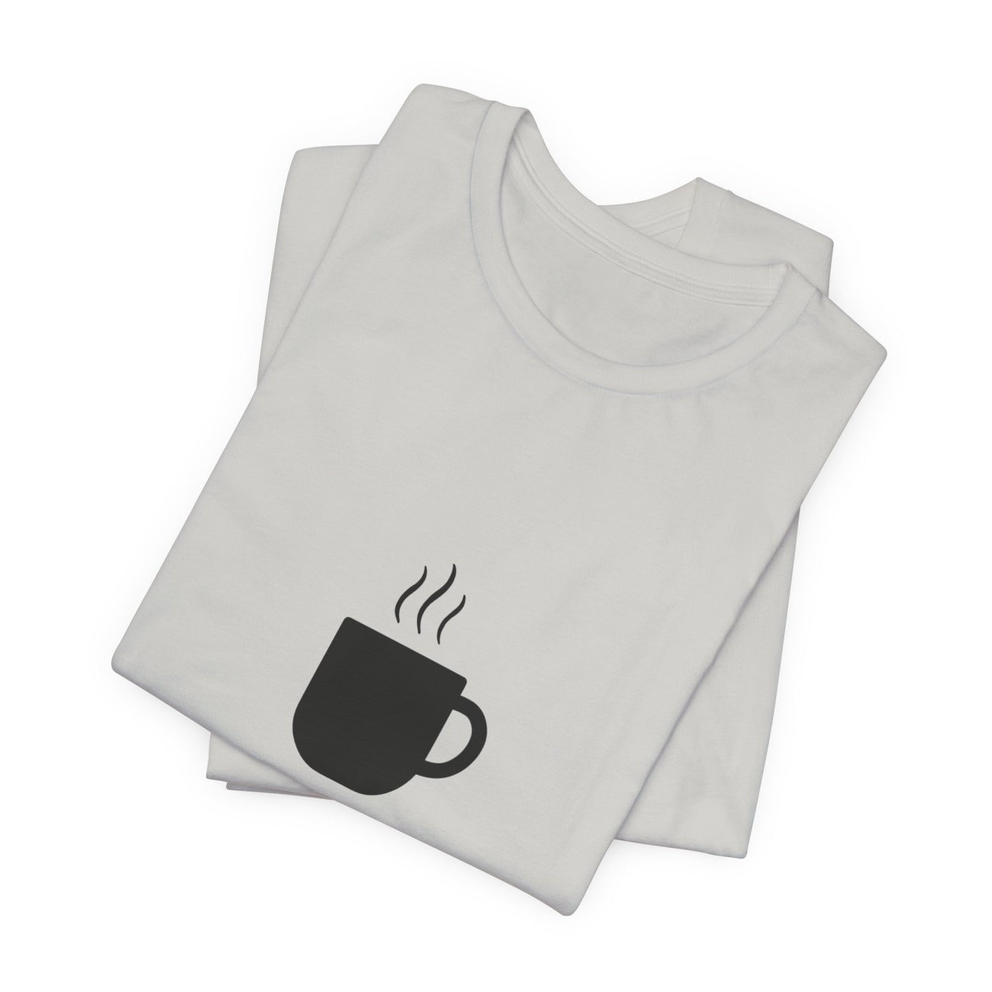 Coffee Tee — "Just One More..." Minimalist Coffee T-Shirt