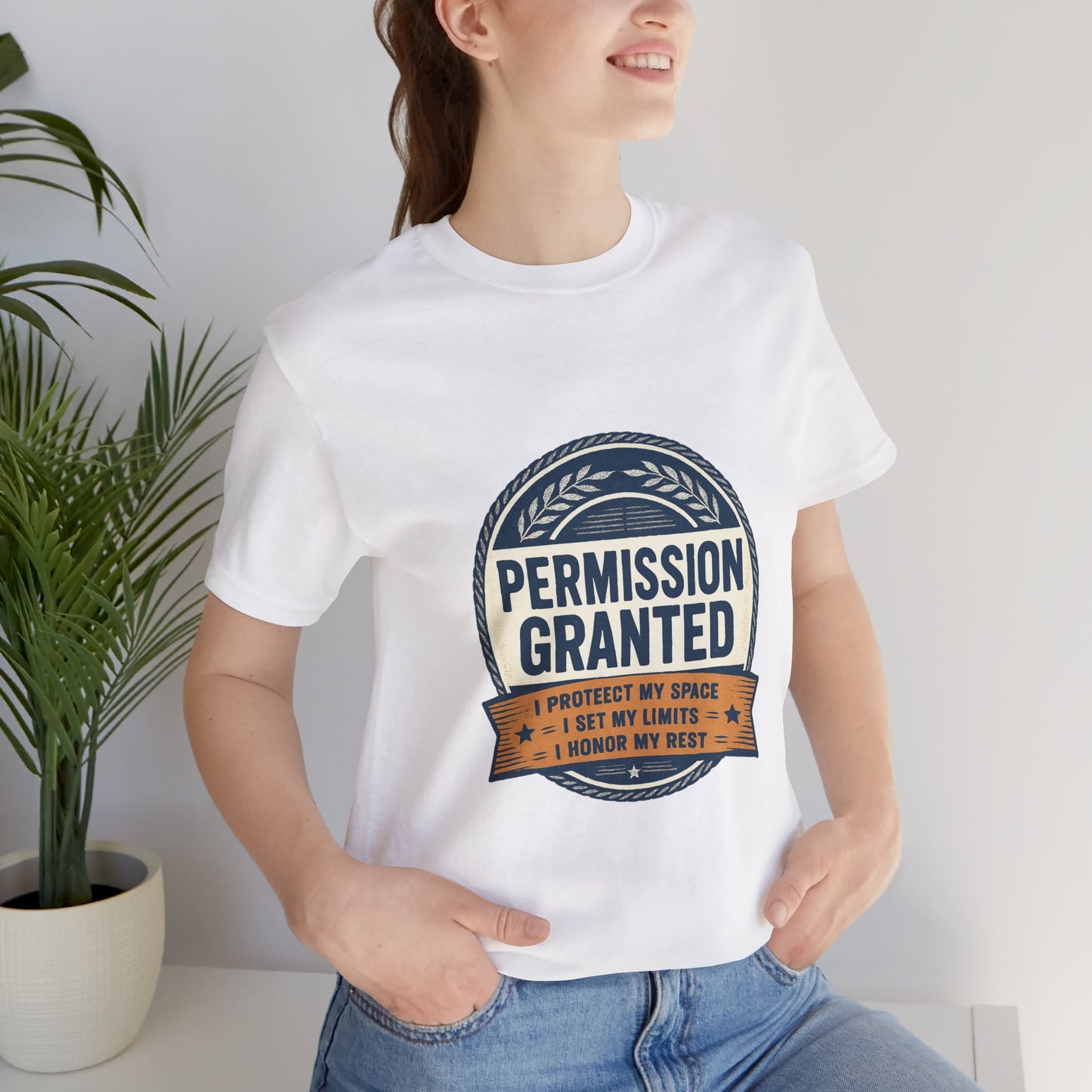 Permission Granted Tee — I Protect My Space Motivational T‑Shirt Printify
