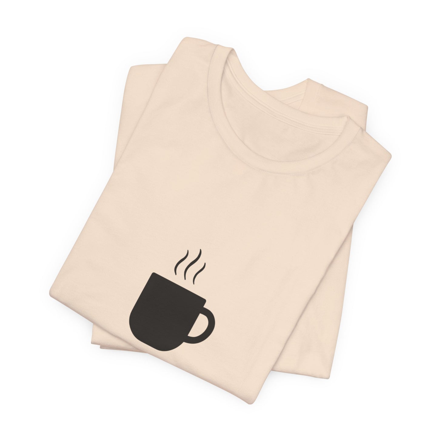 Coffee Tee — "Just One More..." Minimalist Coffee T-Shirt