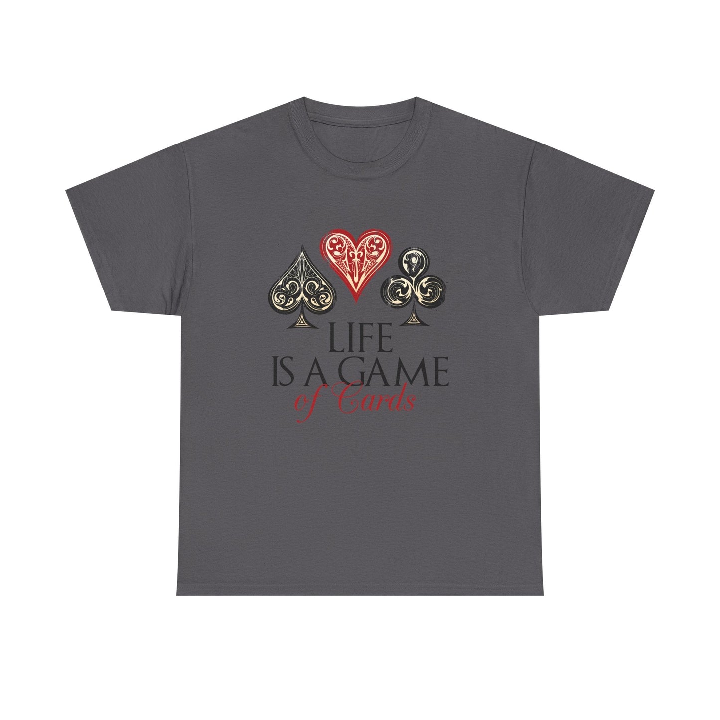 Life Is a Game of Cards Graphic Tee — Poker Suit Heart Spade Club Diamond T-Shirt Printify