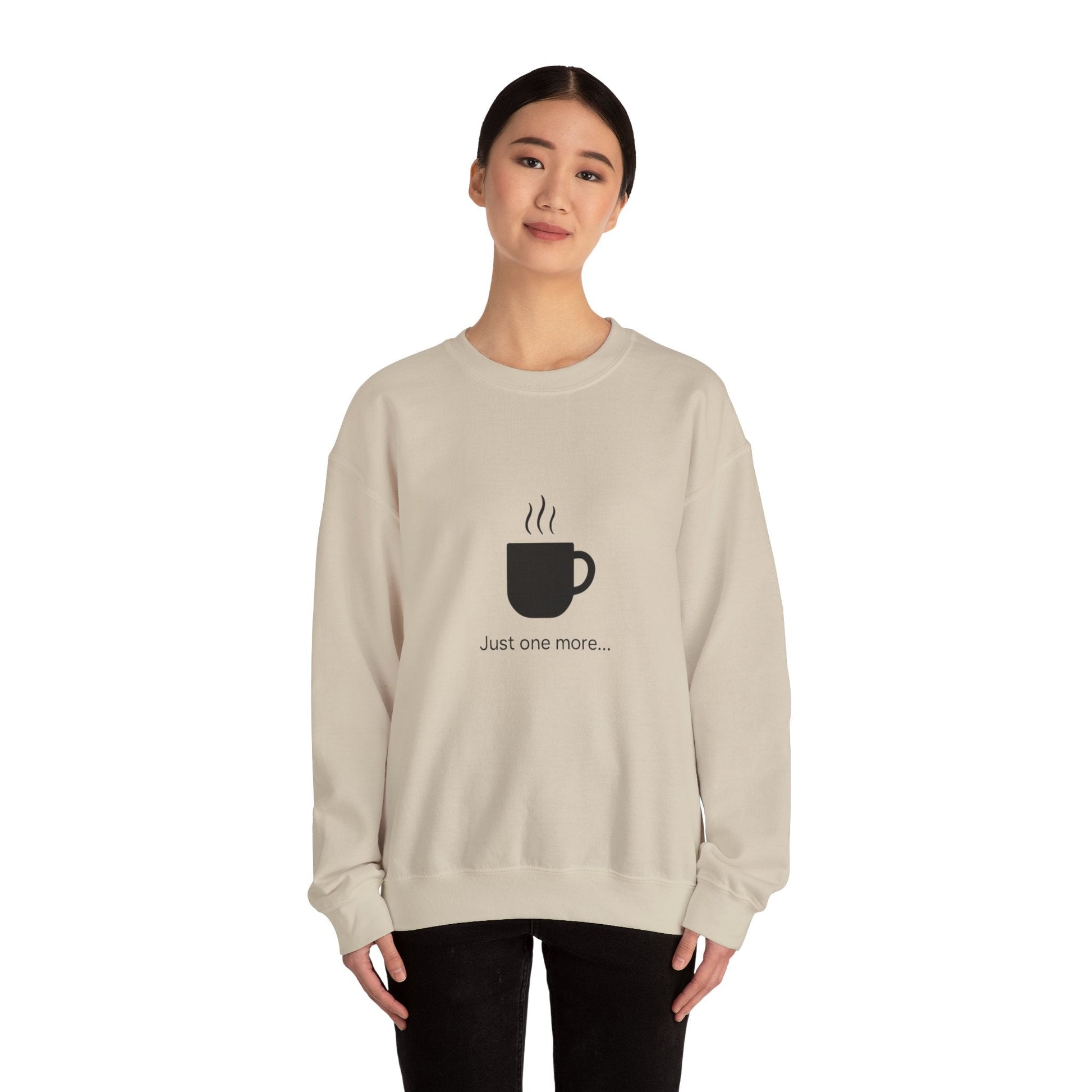 Coffee Crewneck Sweatshirt — "Just one more..." Mug Graphic Printify