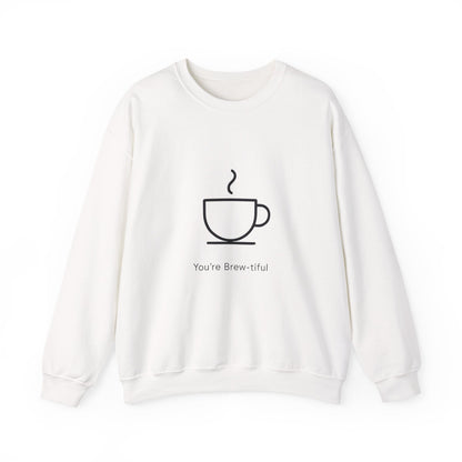 Coffee Crewneck Sweatshirt — "You're Brew-tiful" Minimalist Coffee Lover Gift Printify
