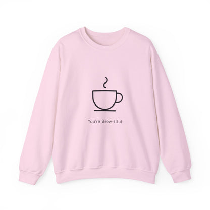 Coffee Crewneck Sweatshirt — "You're Brew-tiful" Minimalist Coffee Lover Gift Printify