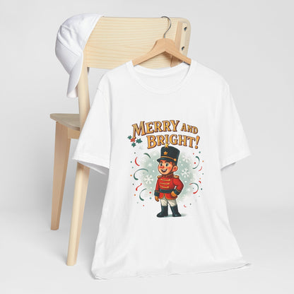 Merry and Bright Nutcracker T-Shirt Printify