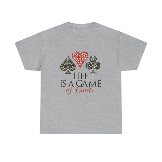 Life Is a Game of Cards Graphic Tee — Poker Suit Heart Spade Club Diamond T-Shirt Printify