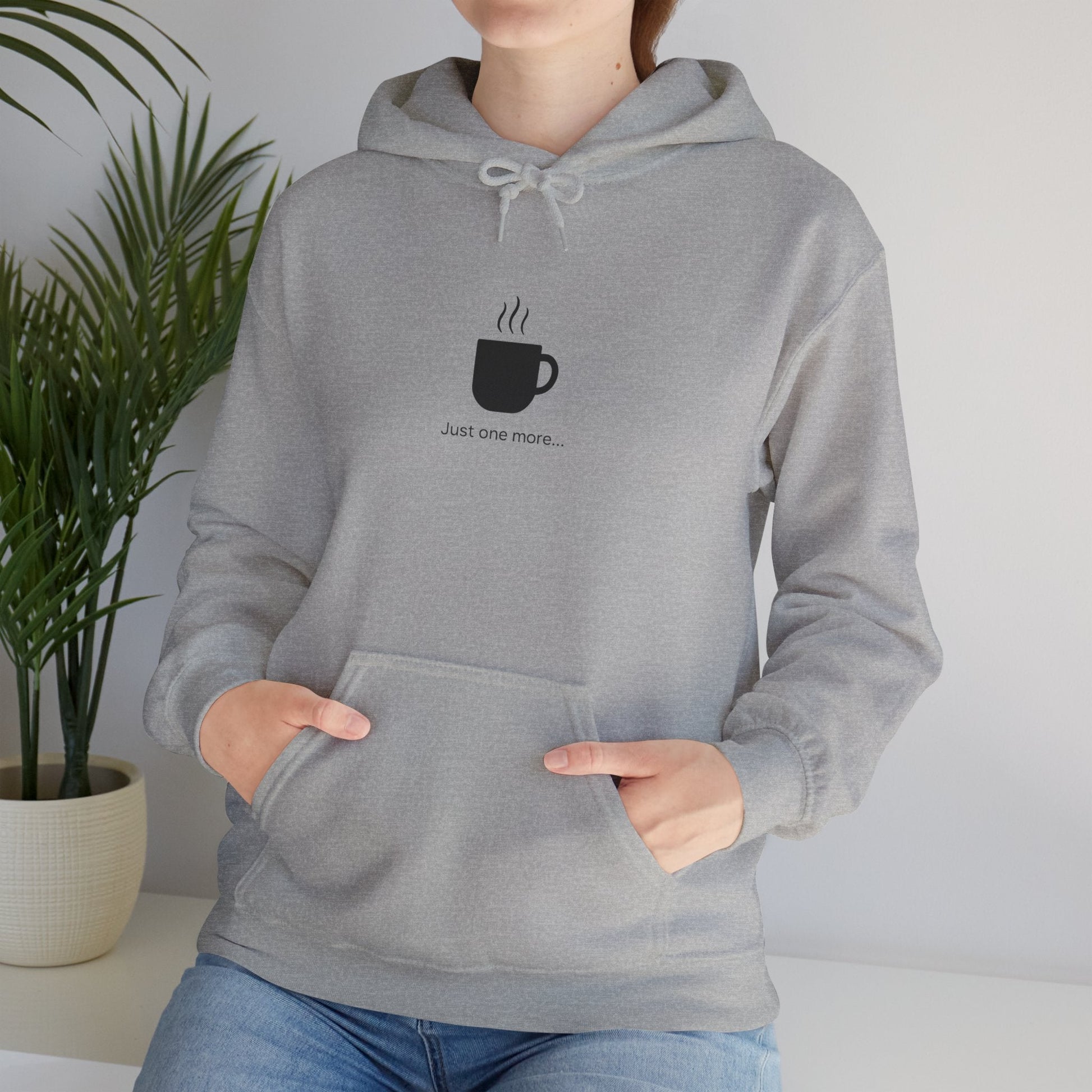 Coffee Mug Hoodie – "Just one more..." Minimalist Coffee Lover Printify