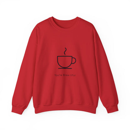 Coffee Crewneck Sweatshirt — "You're Brew-tiful" Minimalist Coffee Lover Gift Printify