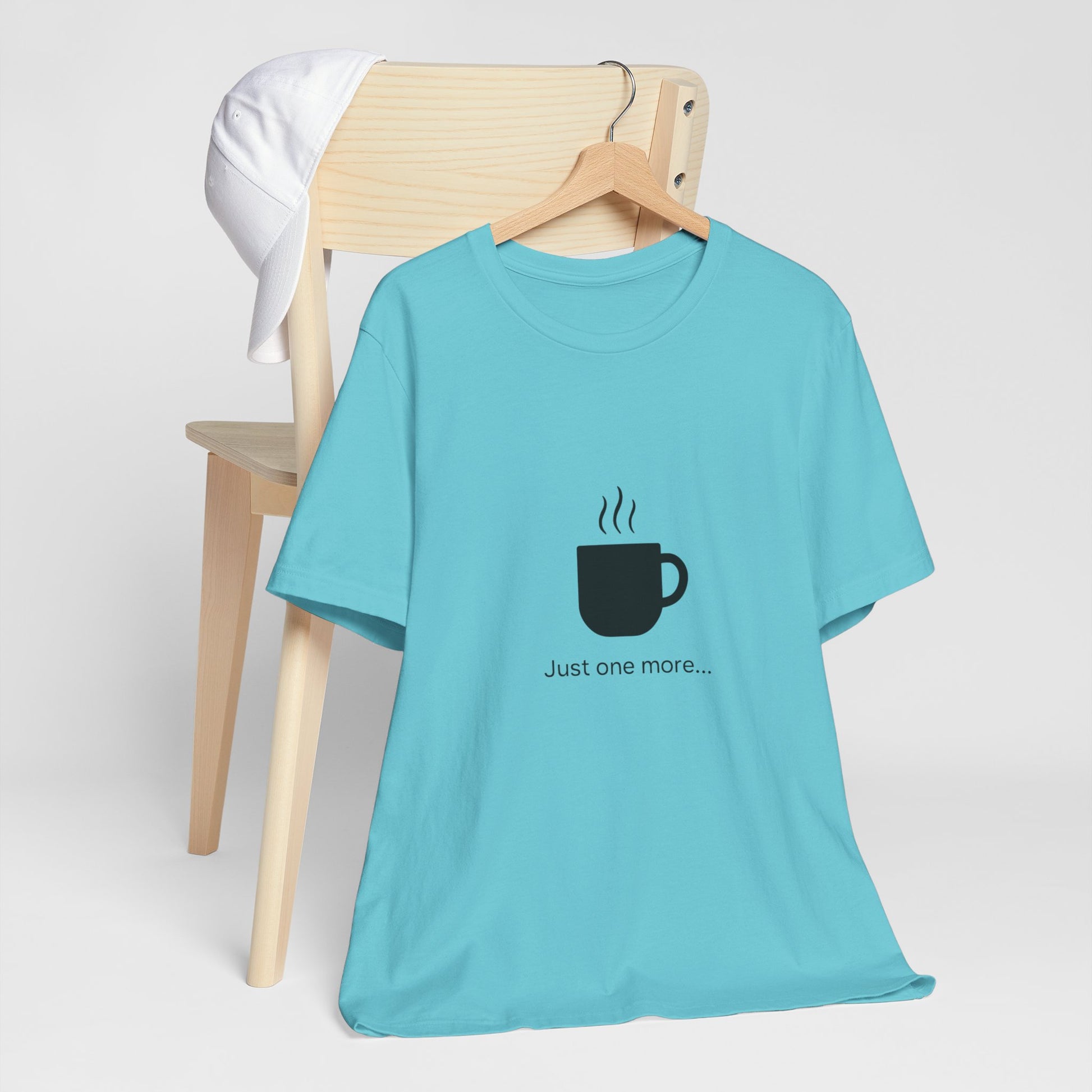 Coffee Tee — "Just One More..." Minimalist Coffee T-Shirt