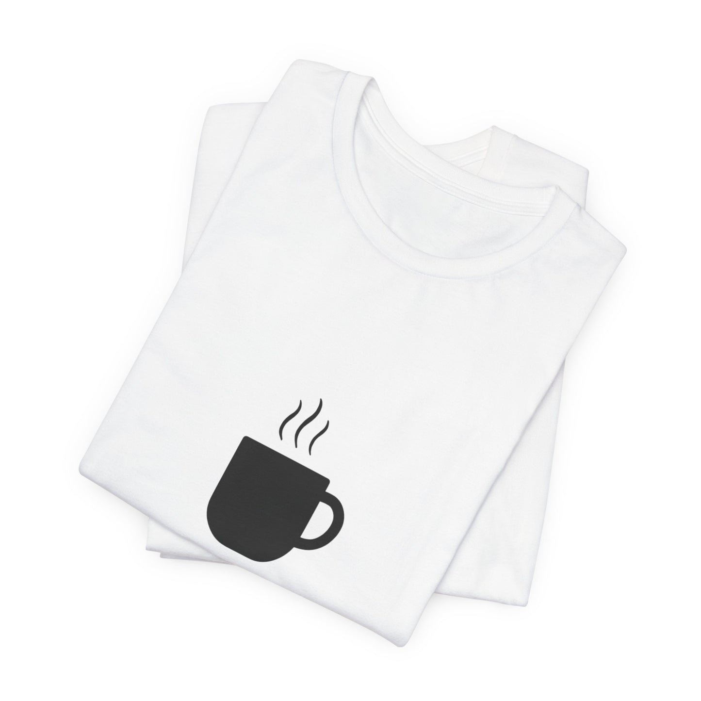 Coffee Tee — "Just One More..." Minimalist Coffee T-Shirt