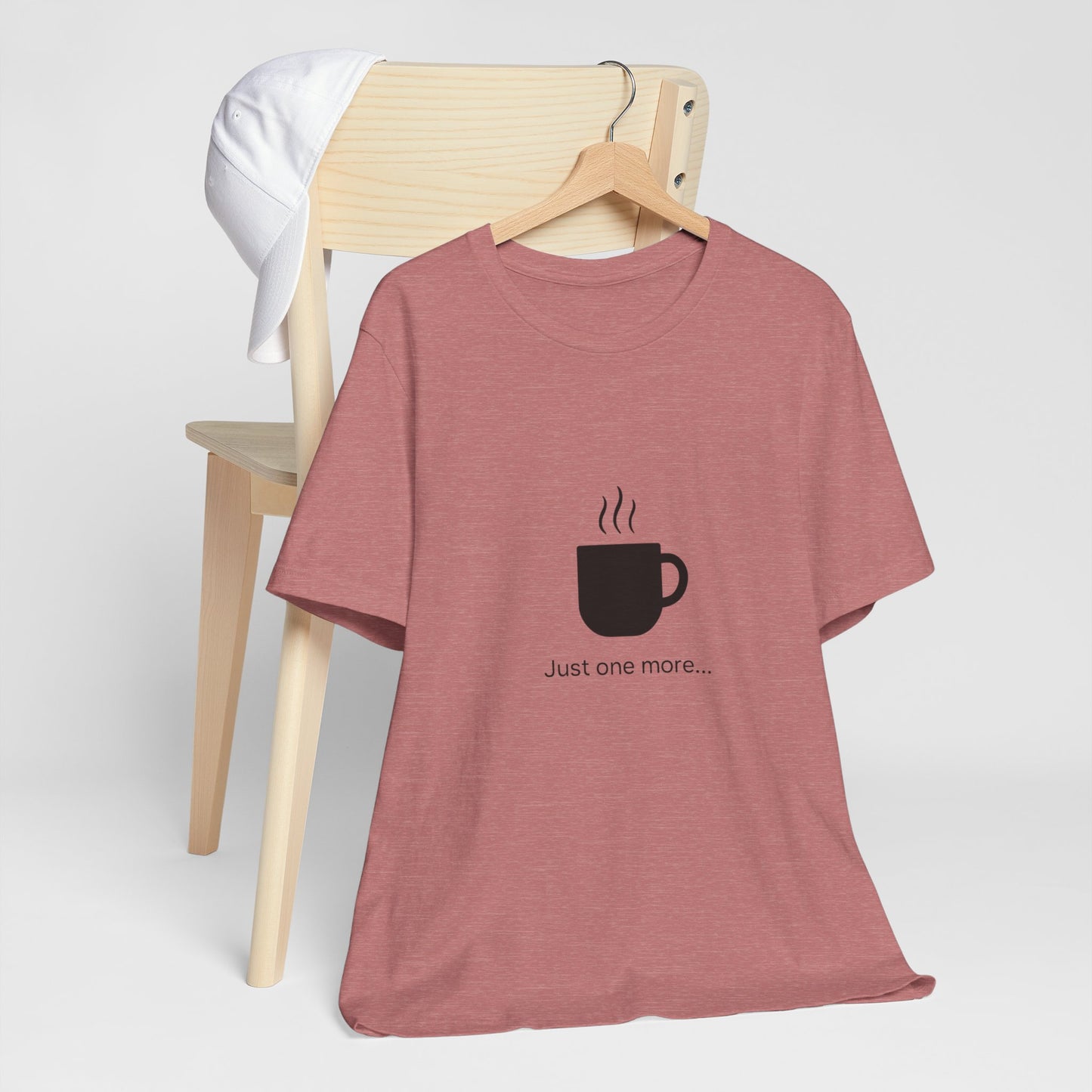 Coffee Tee — "Just One More..." Minimalist Coffee T-Shirt