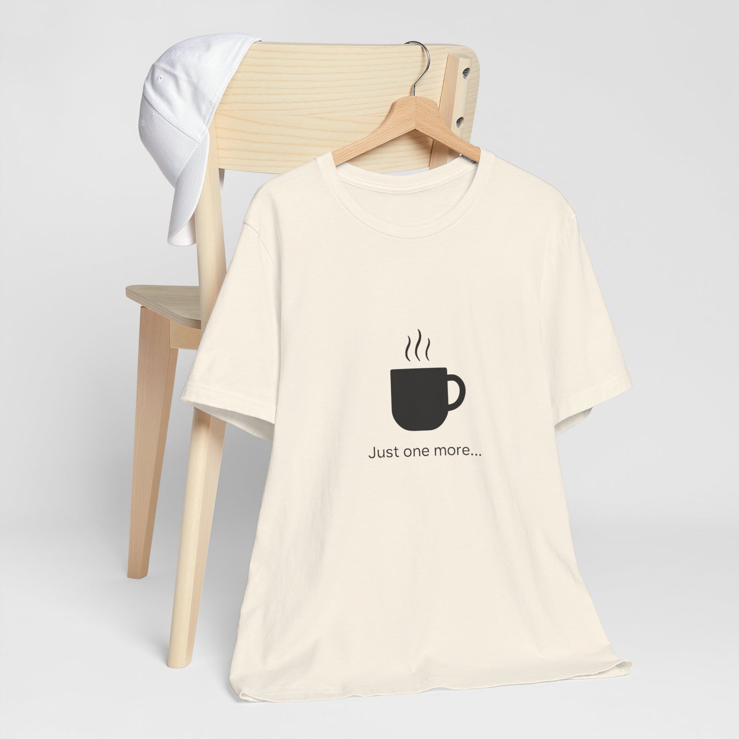 Coffee Tee — "Just One More..." Minimalist Coffee T-Shirt