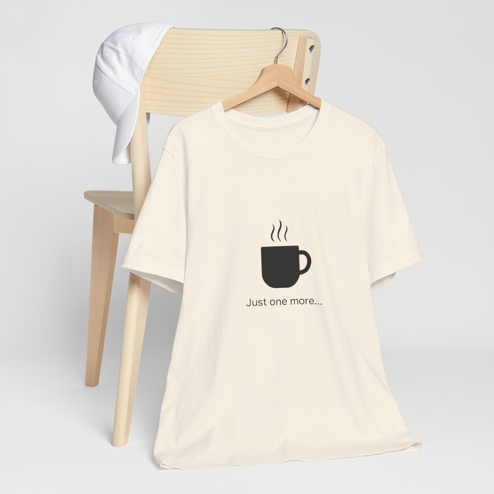 Coffee Tee — "Just One More..." Minimalist Coffee T-Shirt