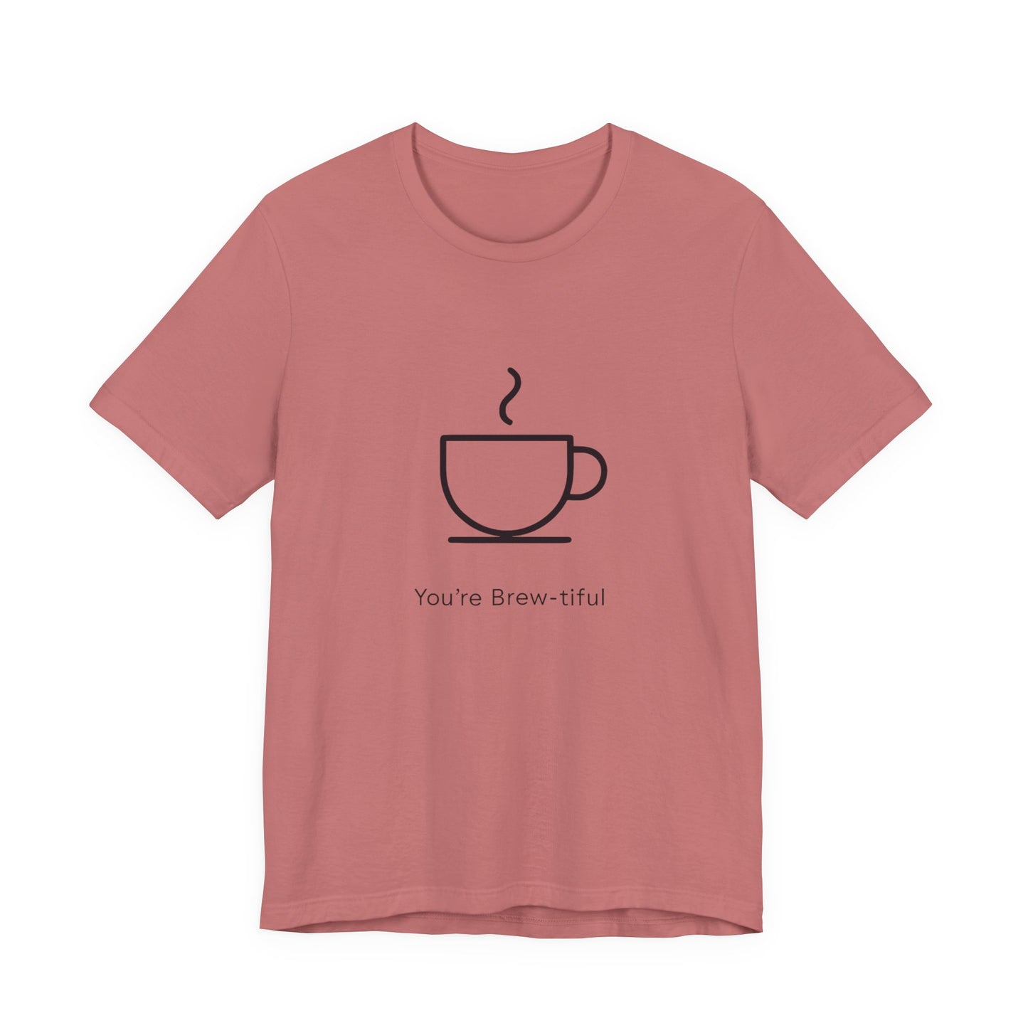 Coffee Tee - "You're Brew-tiful" Minimalist Coffee Cup Graphic T-Shirt Printify