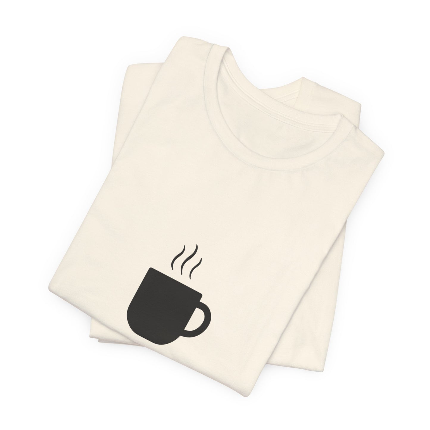 Coffee Tee — "Just One More..." Minimalist Coffee T-Shirt