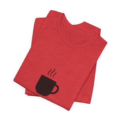 Coffee Tee — "Just One More..." Minimalist Coffee T-Shirt