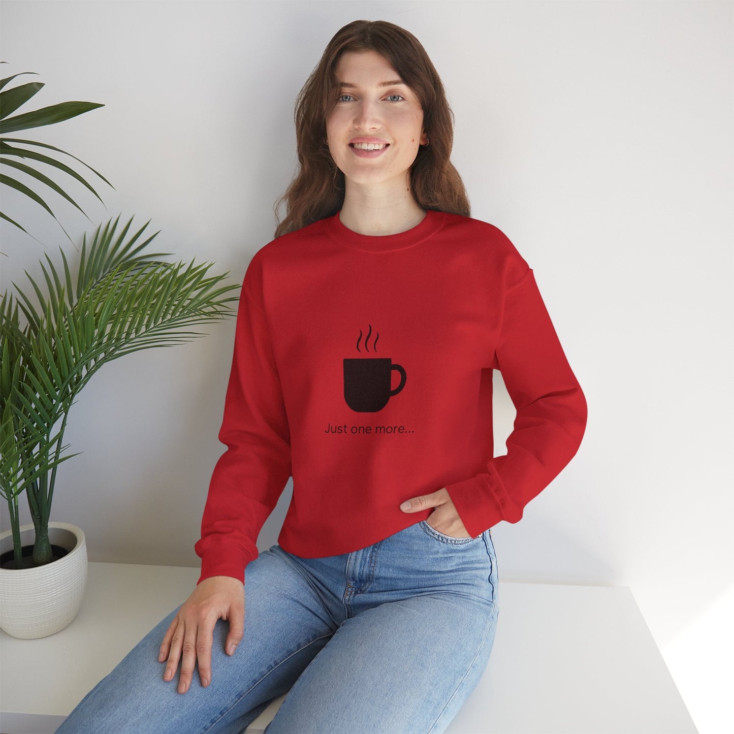 Coffee Crewneck Sweatshirt — "Just one more..." Mug Graphic Printify
