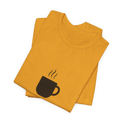 Coffee Tee — "Just One More..." Minimalist Coffee T-Shirt