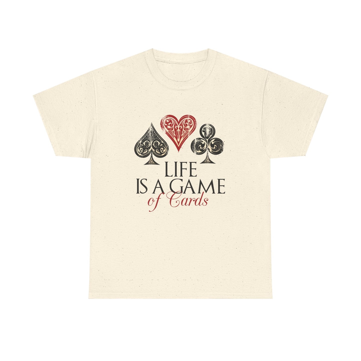 Life Is a Game of Cards Graphic Tee — Poker Suit Heart Spade Club Diamond T-Shirt Printify