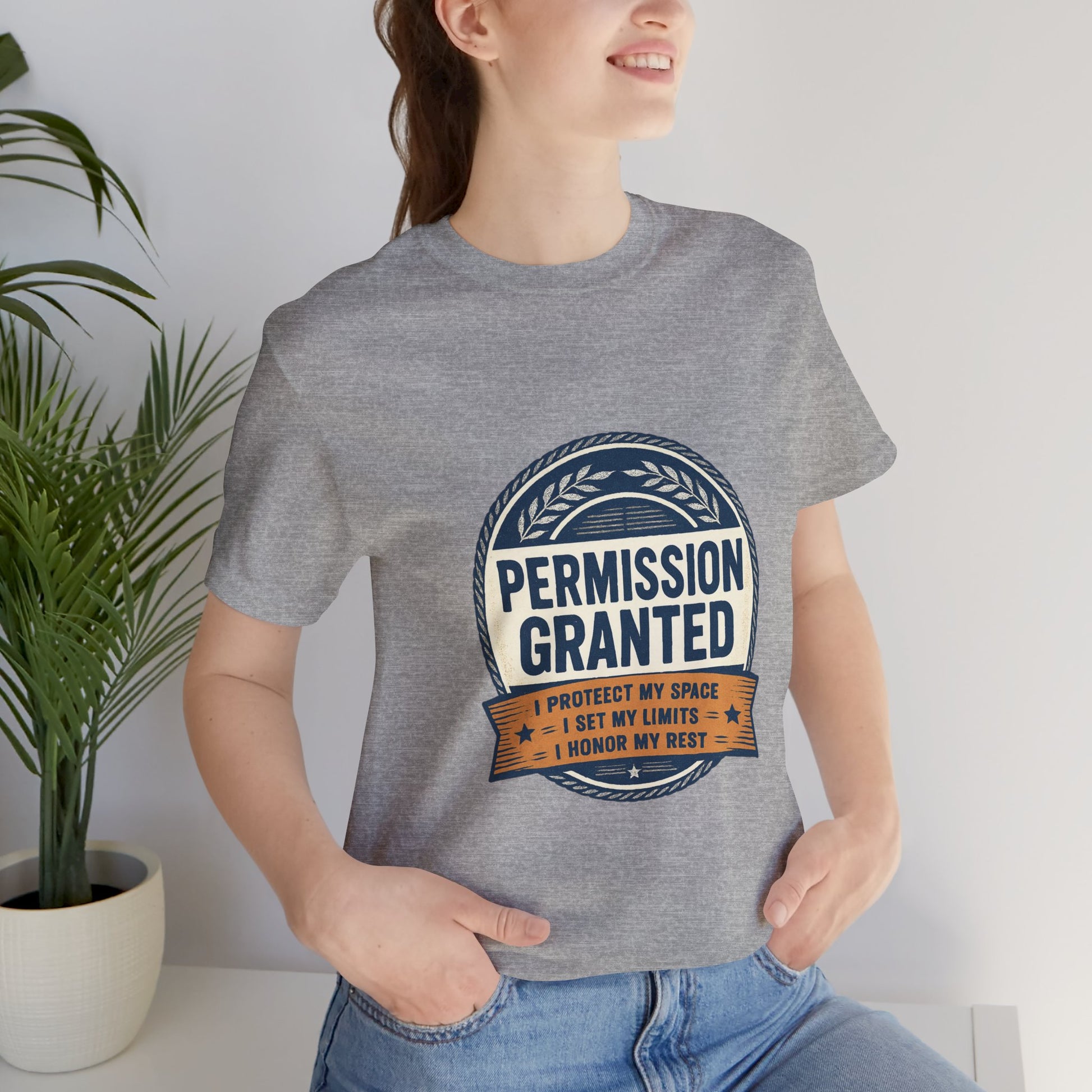 Permission Granted Tee — I Protect My Space Motivational T‑Shirt Printify
