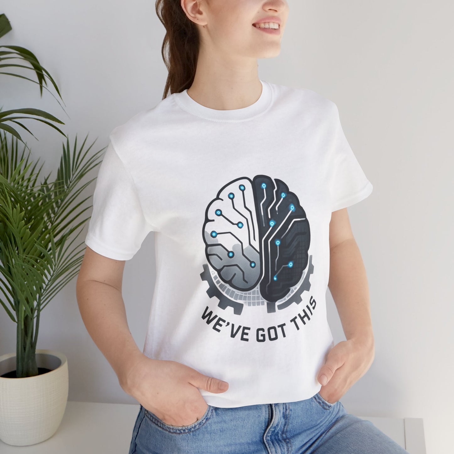 We've Got This Brain Tech T-Shirt — AI / Engineering Graphic Tee Printify