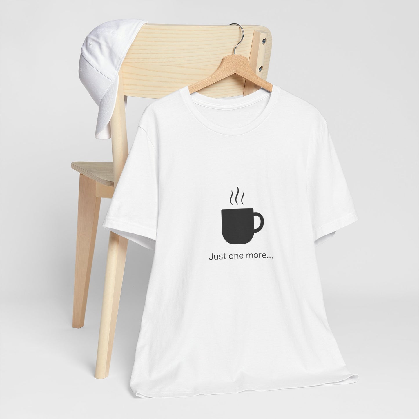 Coffee Tee — "Just One More..." Minimalist Coffee T-Shirt