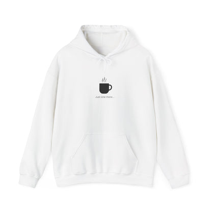 Coffee Mug Hoodie – "Just one more..." Minimalist Coffee Lover Printify