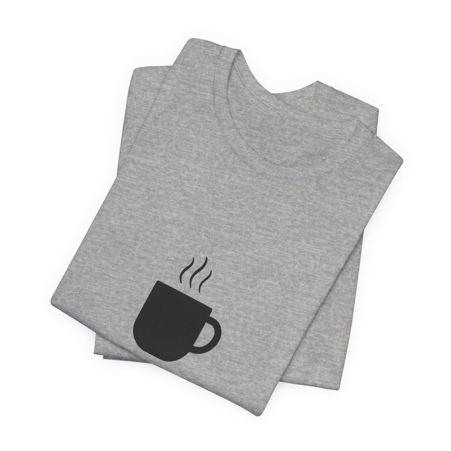Coffee Tee — "Just One More..." Minimalist Coffee T-Shirt