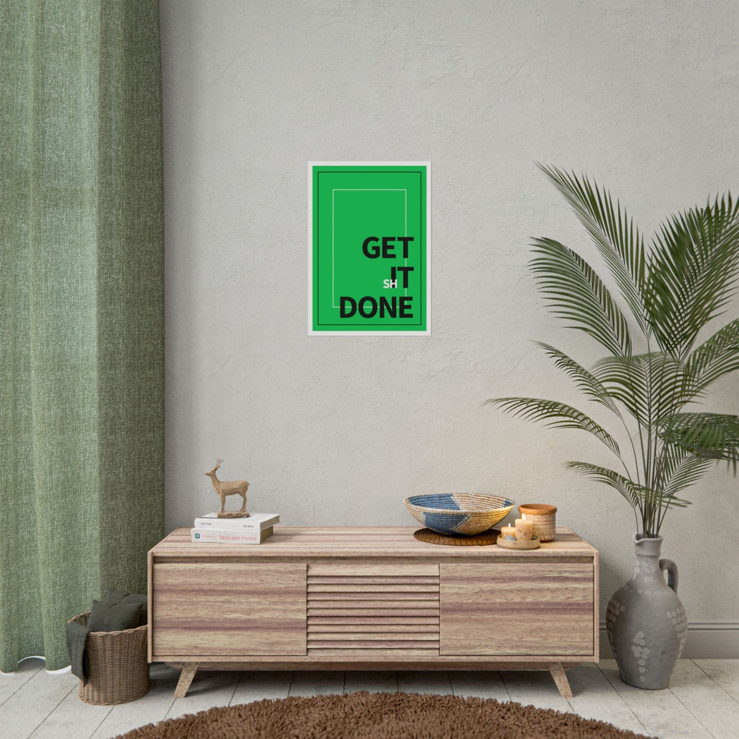 Get Sh*t Done Motivational Poster — Rolled Wall Art Printify