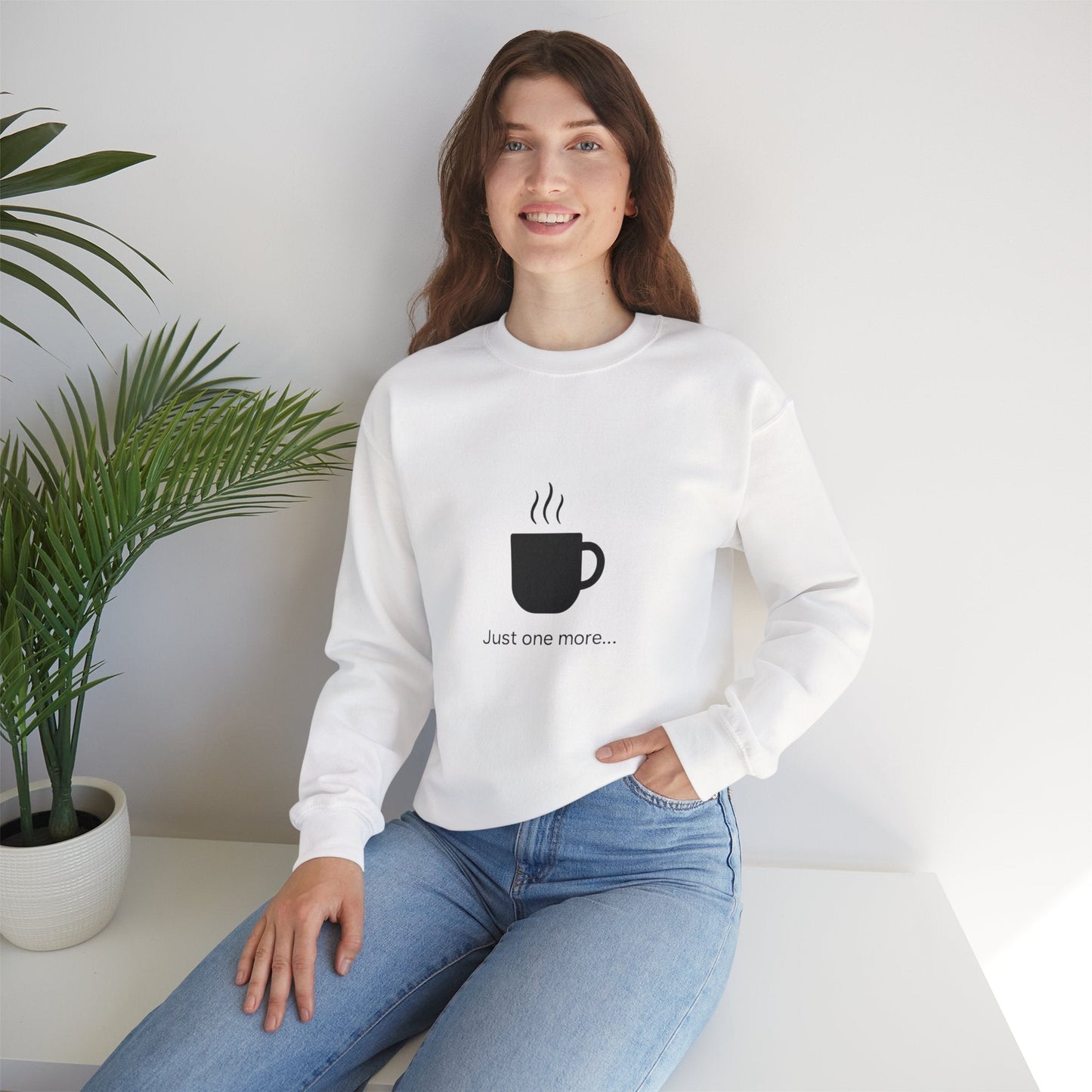 Coffee Crewneck Sweatshirt — "Just one more..." Mug Graphic Printify