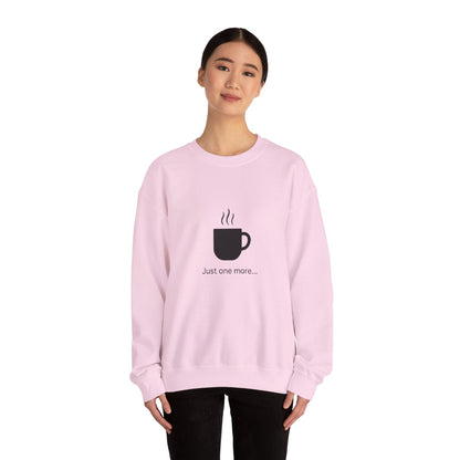 Coffee Crewneck Sweatshirt — "Just one more..." Mug Graphic Printify