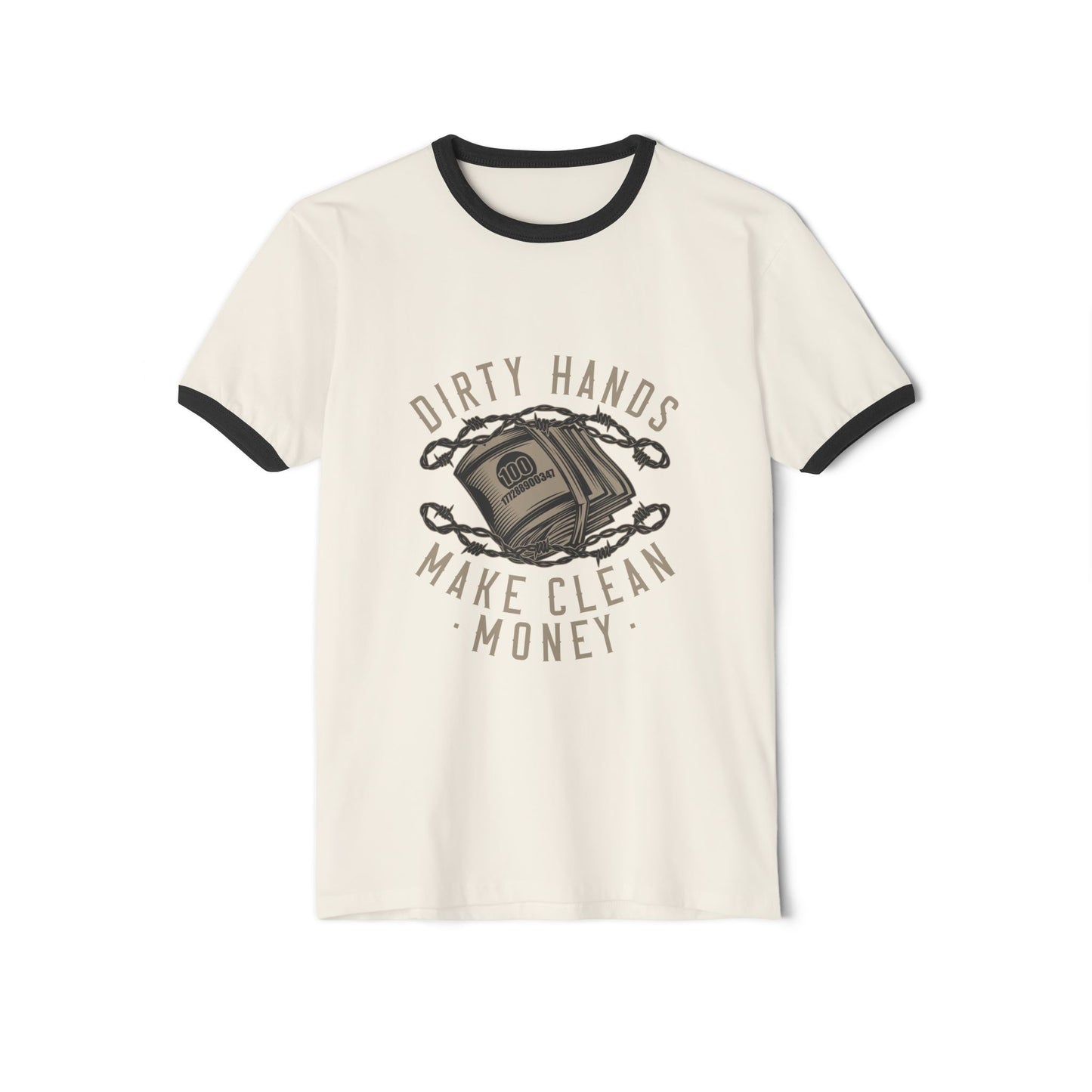 Dirty Hands Make Clean Money Ringer T-Shirt Printify