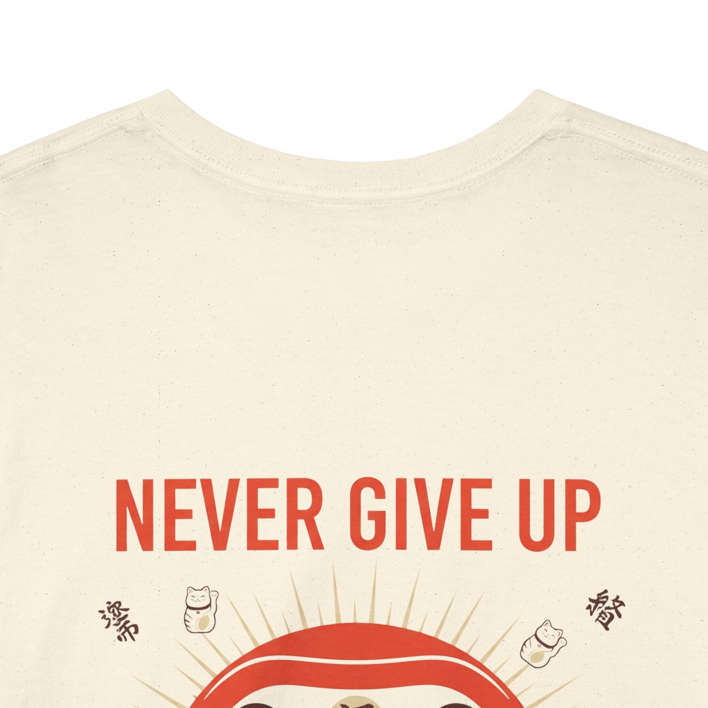 Never Give Up Daruma T-Shirt — Inspirational Japanese Lucky Doll Tee Printify