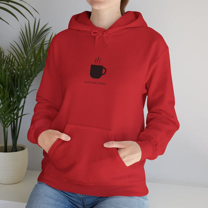 Coffee Mug Hoodie – "Just one more..." Minimalist Coffee Lover Printify
