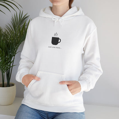 Coffee Mug Hoodie – "Just one more..." Minimalist Coffee Lover Printify